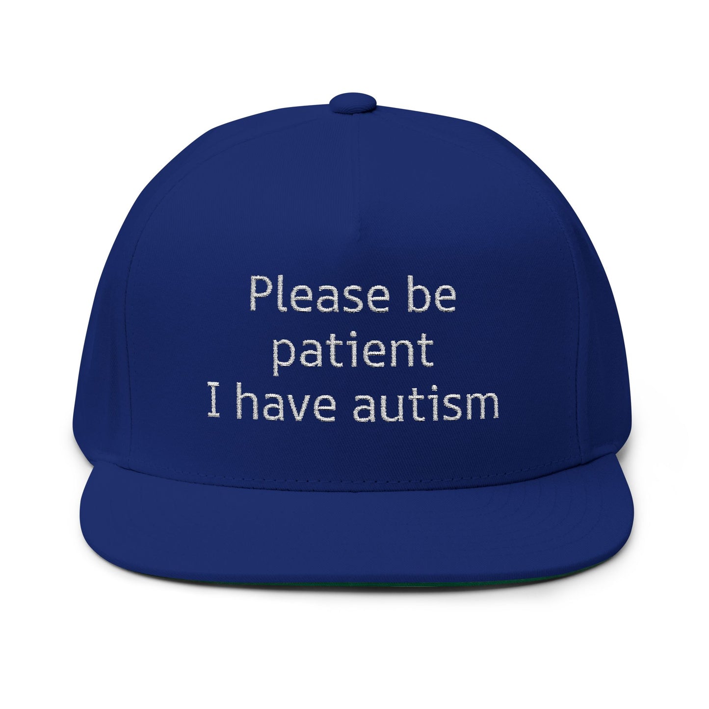 Please Be Patient I have Autism Flat Cap
